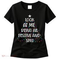 Look at Me Being All Festive and Shits Funny Christmas  Women's T-Shirt thumb 0