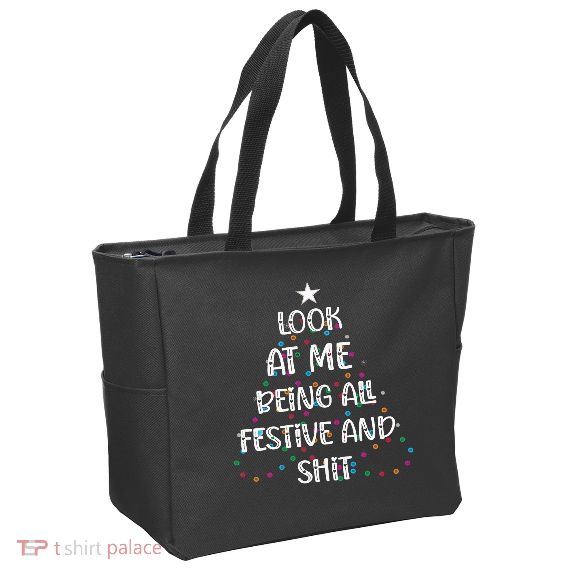 Look at Me Being All Festive and Shits Funny Christmas  Tote Bag