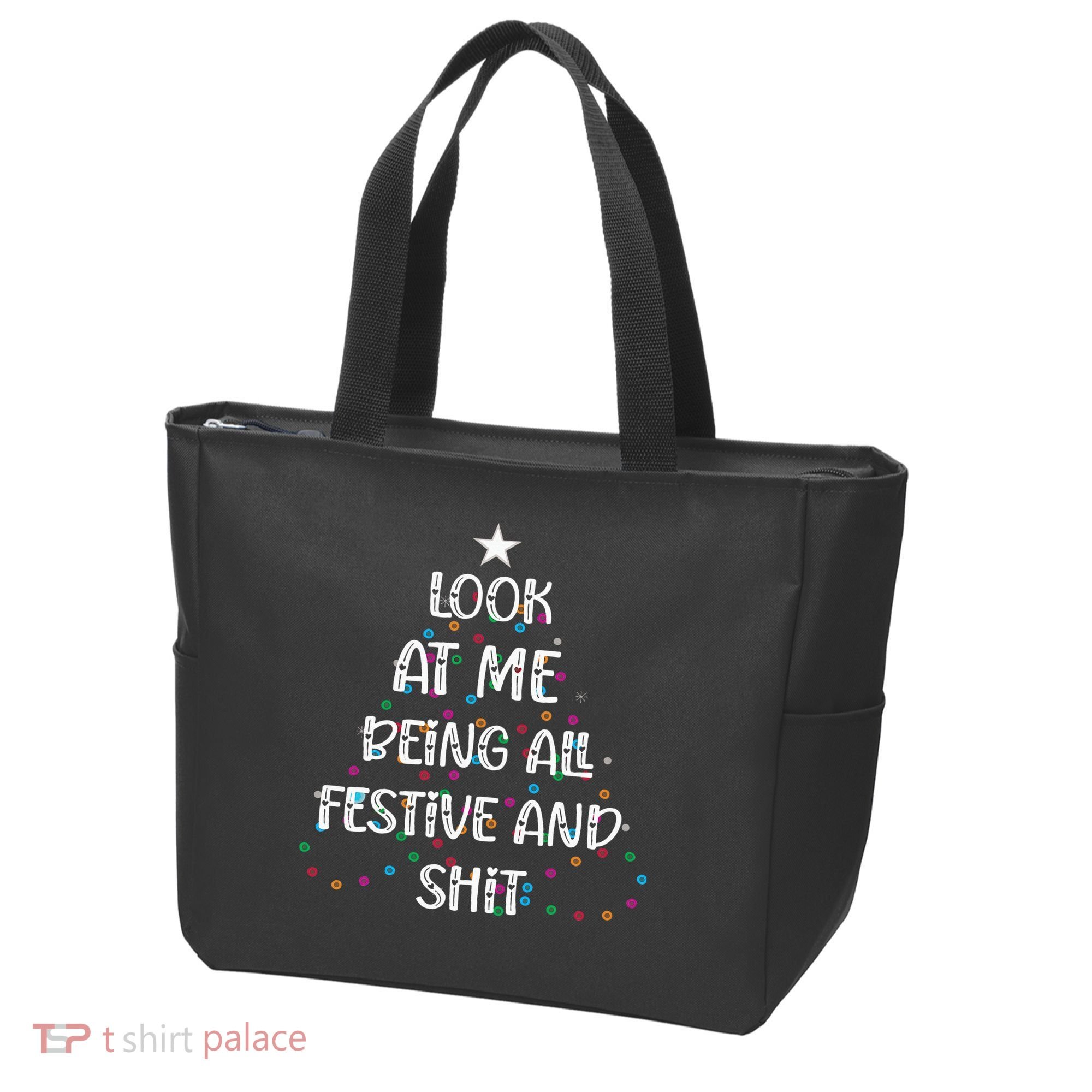 Look at Me Being All Festive and Shits Funny Christmas  Tote Bag