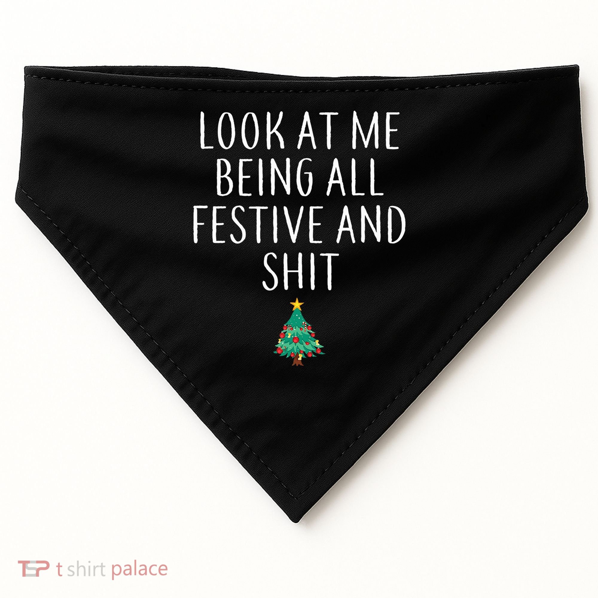 Look At Me Being All Festive And Shits Humorous Xmas USA-Made Doggie Bandana