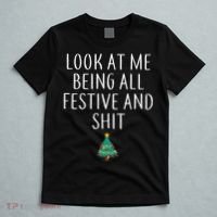 Look At Me Being All Festive And Shits Humorous Xmas T-Shirt thumb 5