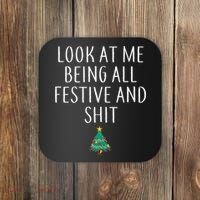 Look At Me Being All Festive And Shits Humorous Xmas Coaster thumb 0