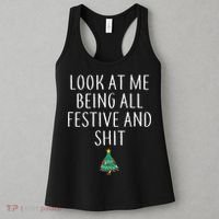 Look At Me Being All Festive And Shits Humorous Xmas Women's Tank Top thumb 3