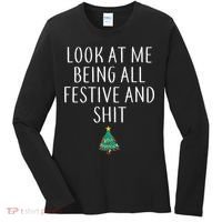 Look At Me Being All Festive And Shits Humorous Xmas Women's Long Sleeve Shirt thumb 0