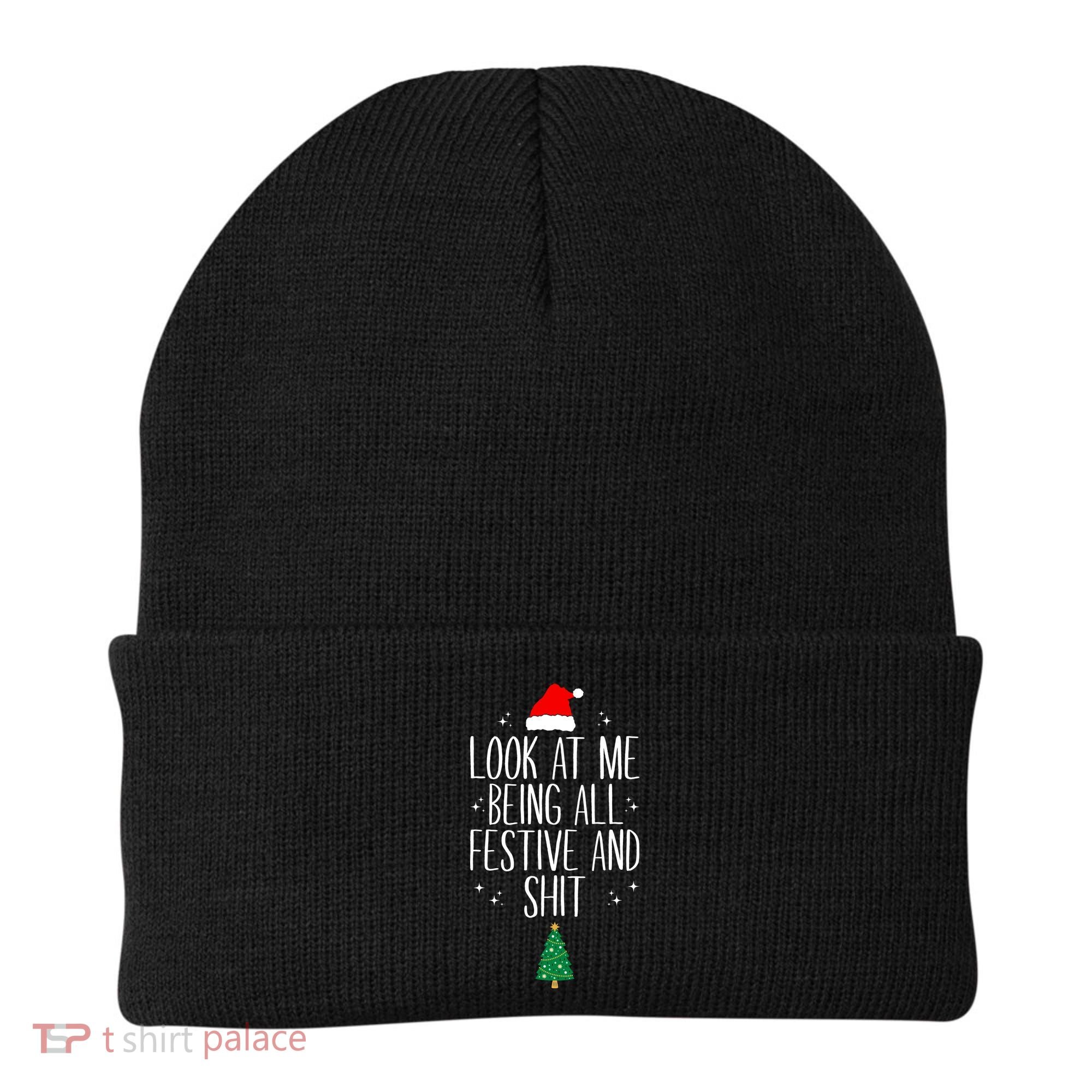 Look At Me Being All Festive And Shit Funny Xmas 2023 Beanie