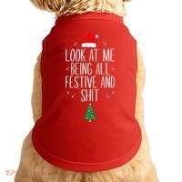 Look At Me Being All Festive And Shit Funny Xmas 2023 Doggie Tank thumb 0