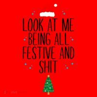 Look At Me Being All Festive And Shit Funny Xmas 2023 Santa Hat thumb 1