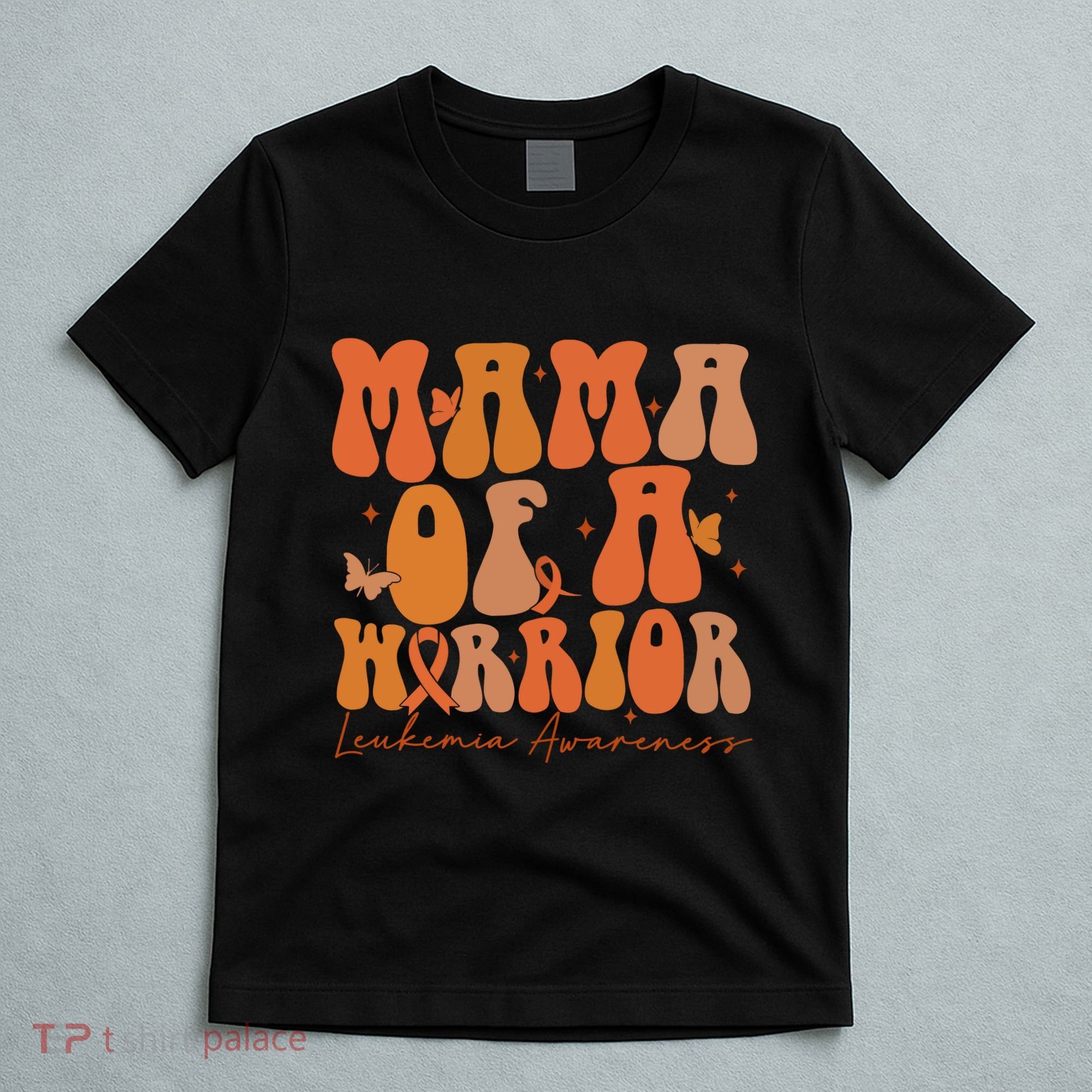 Leukemia Awareness Mama Of A Warrior T-Shirt