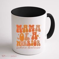 Leukemia Awareness Mama Of A Warrior Coffee Mug thumb 1
