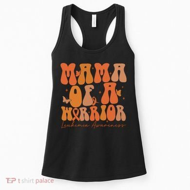 Leukemia Awareness Mama Of A Warrior Women's Tank Top