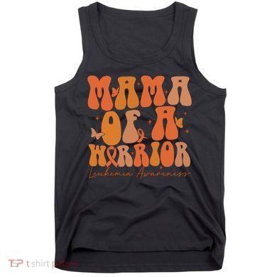 Leukemia Awareness Mama Of A Warrior Tank Top