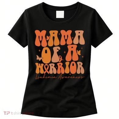 Leukemia Awareness Mama Of A Warrior Women's T-Shirt