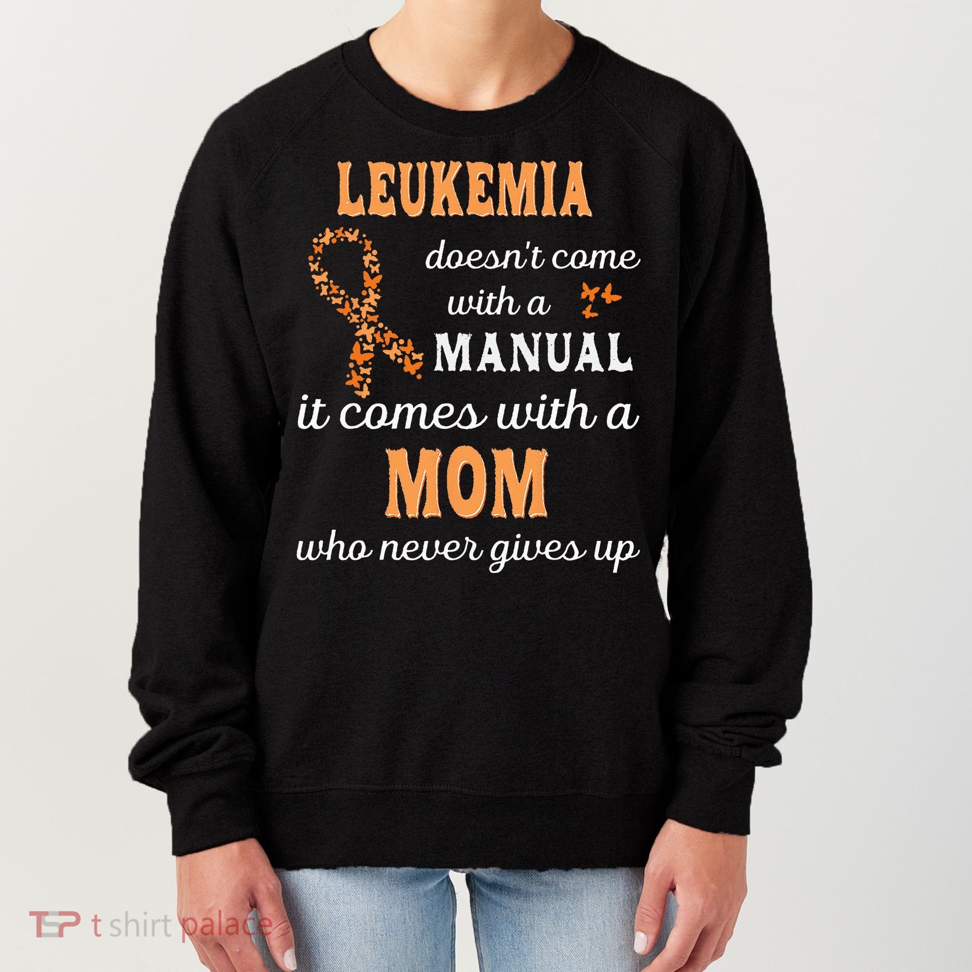 Leukemia Awareness Mom Support Leukemia Warrior Women's Sweatshirt