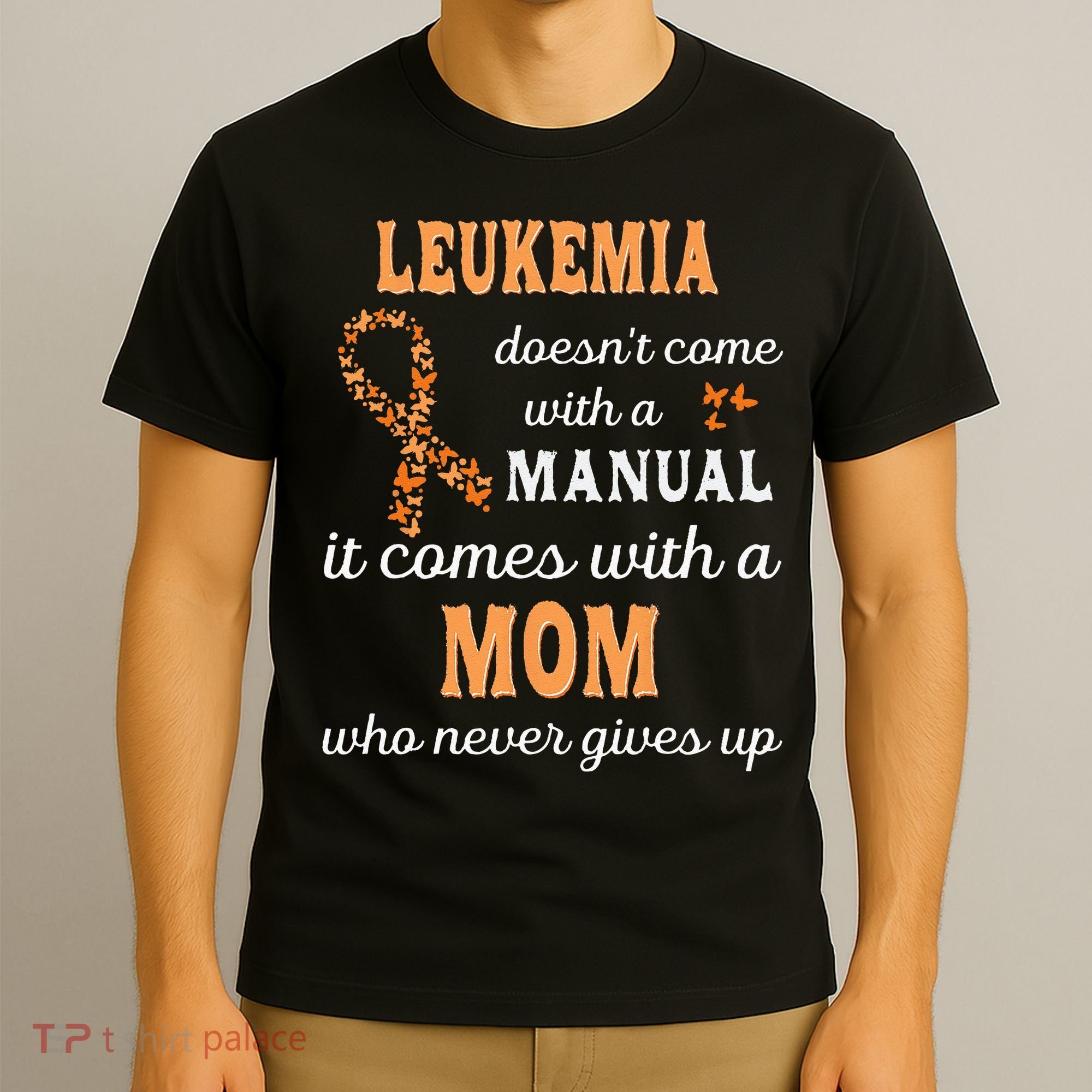 Leukemia Awareness Mom Support Leukemia Warrior T-Shirt