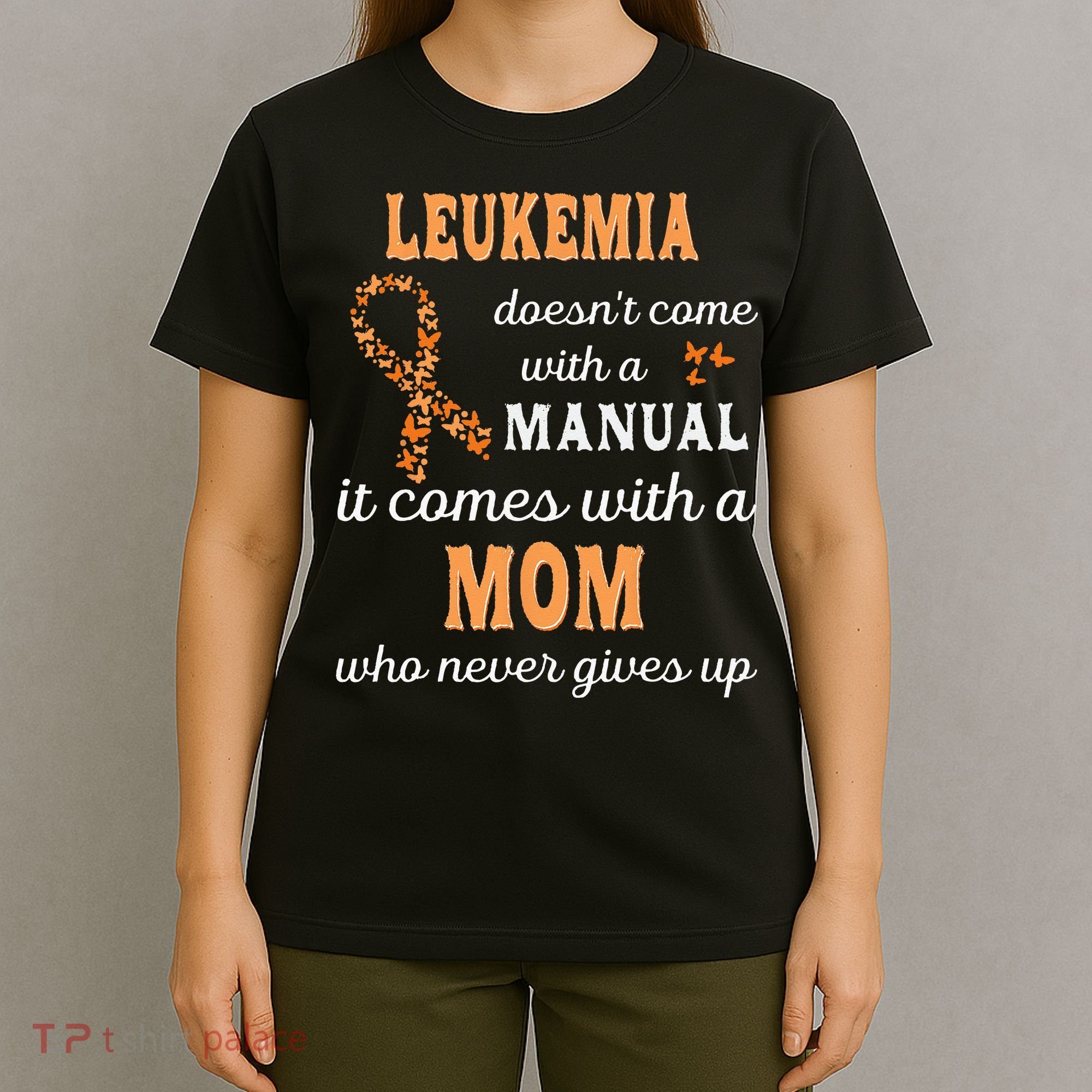 Leukemia Awareness Mom Support Leukemia Warrior T-Shirt