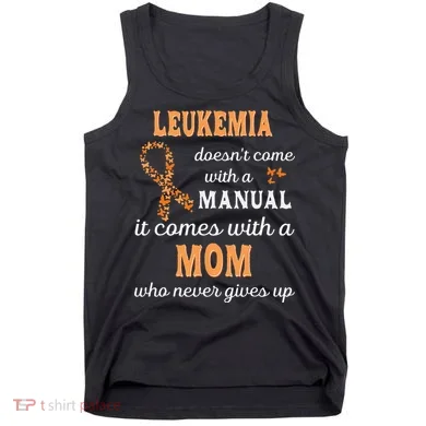 Leukemia Awareness Mom Support Leukemia Warrior Tank Top