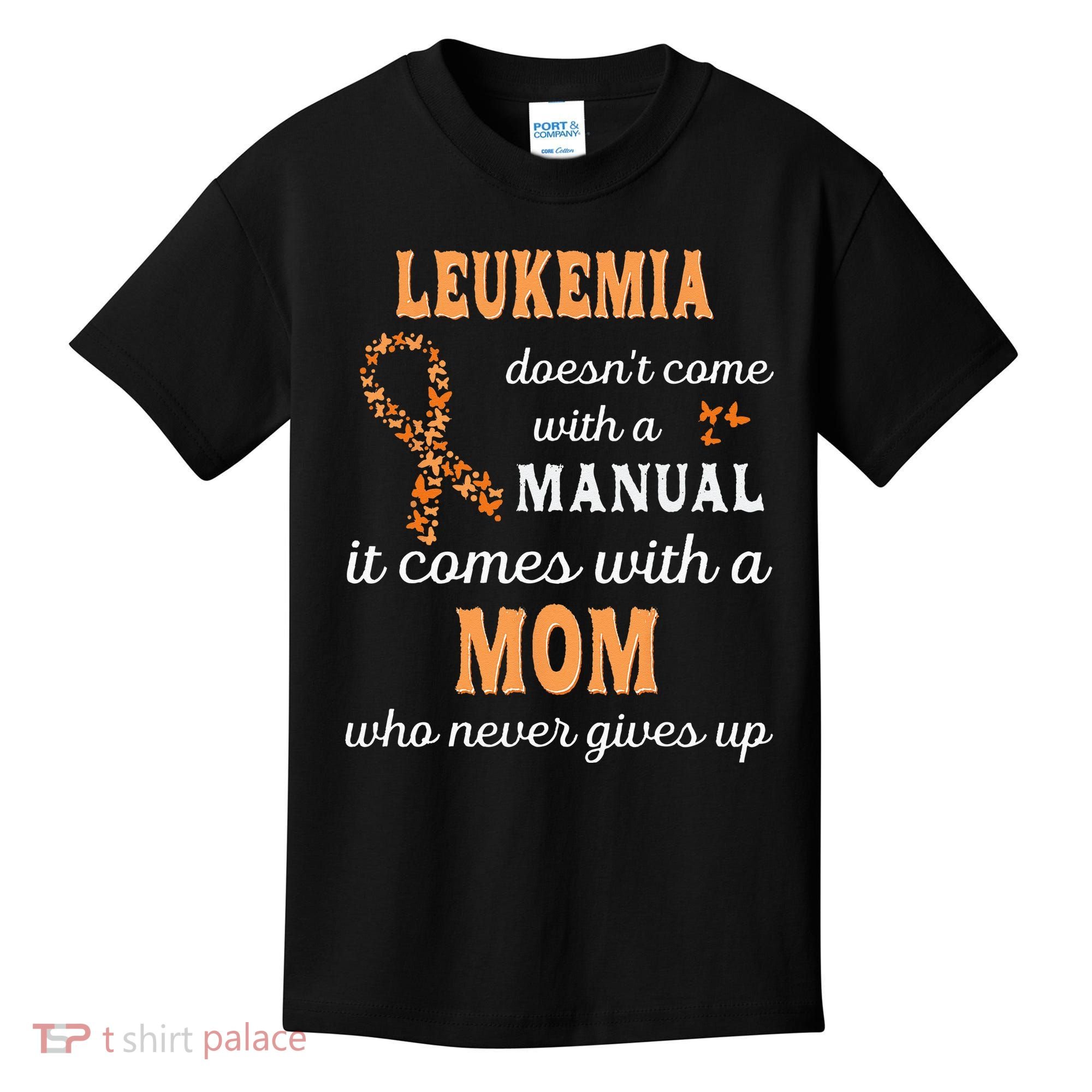 Leukemia Awareness Mom Support Leukemia Warrior Kids T-Shirt