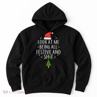 Look At Me Being All Festive Hoodie