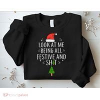 Look At Me Being All Festive Sweatshirt thumb 2