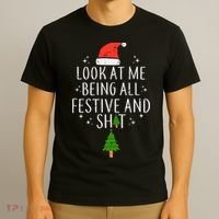 Look At Me Being All Festive T-Shirt thumb 3