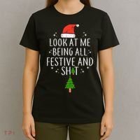 Look At Me Being All Festive T-Shirt thumb 4