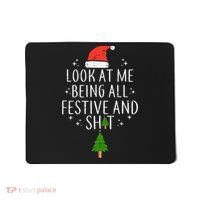 Look At Me Being All Festive Mousepad thumb 0
