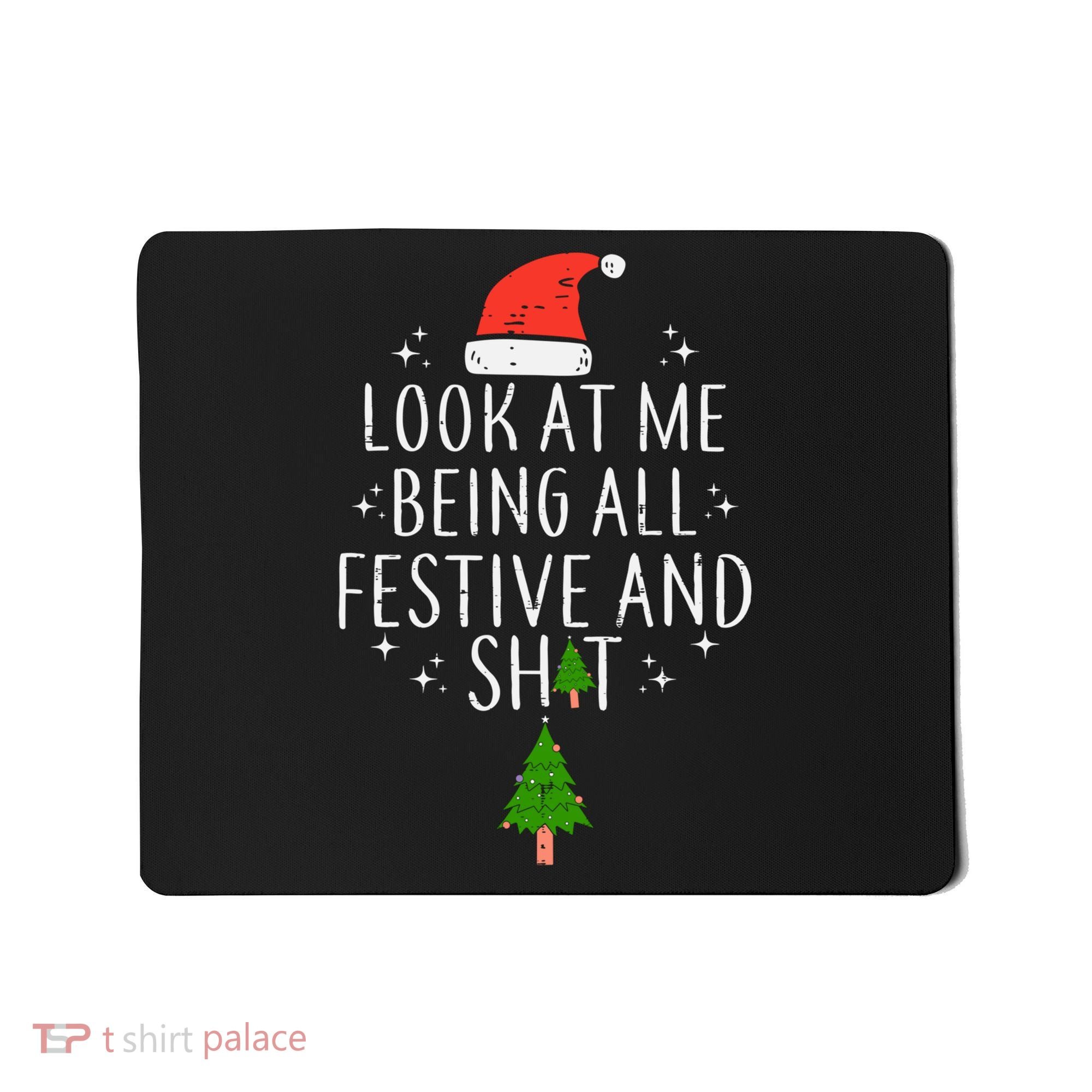 Look At Me Being All Festive Mousepad