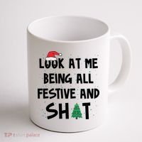 Look At Me Being All Festive And Shit Funny Christmas Coffee Mug thumb 1