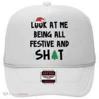 Look At Me Being All Festive And Shit Funny Christmas Hat thumb 0
