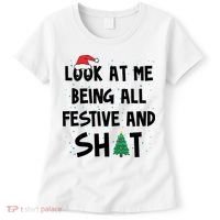 Look At Me Being All Festive And Shit Funny Christmas Women's T-Shirt thumb 0