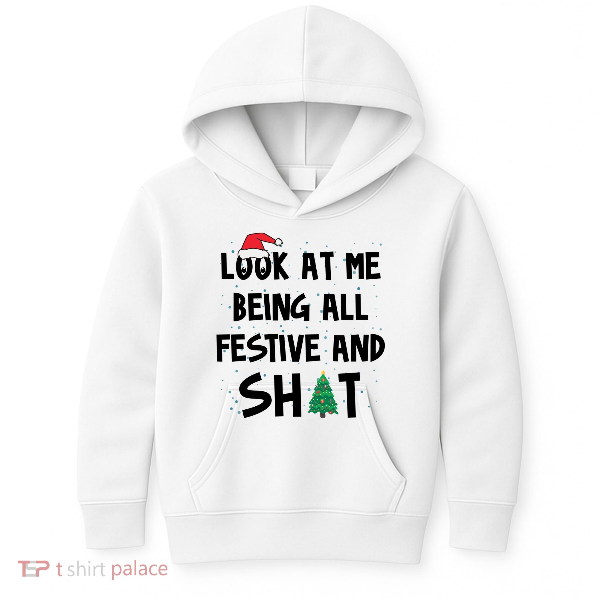 Look At Me Being All Festive And Shit Funny Christmas Kids Hoodie