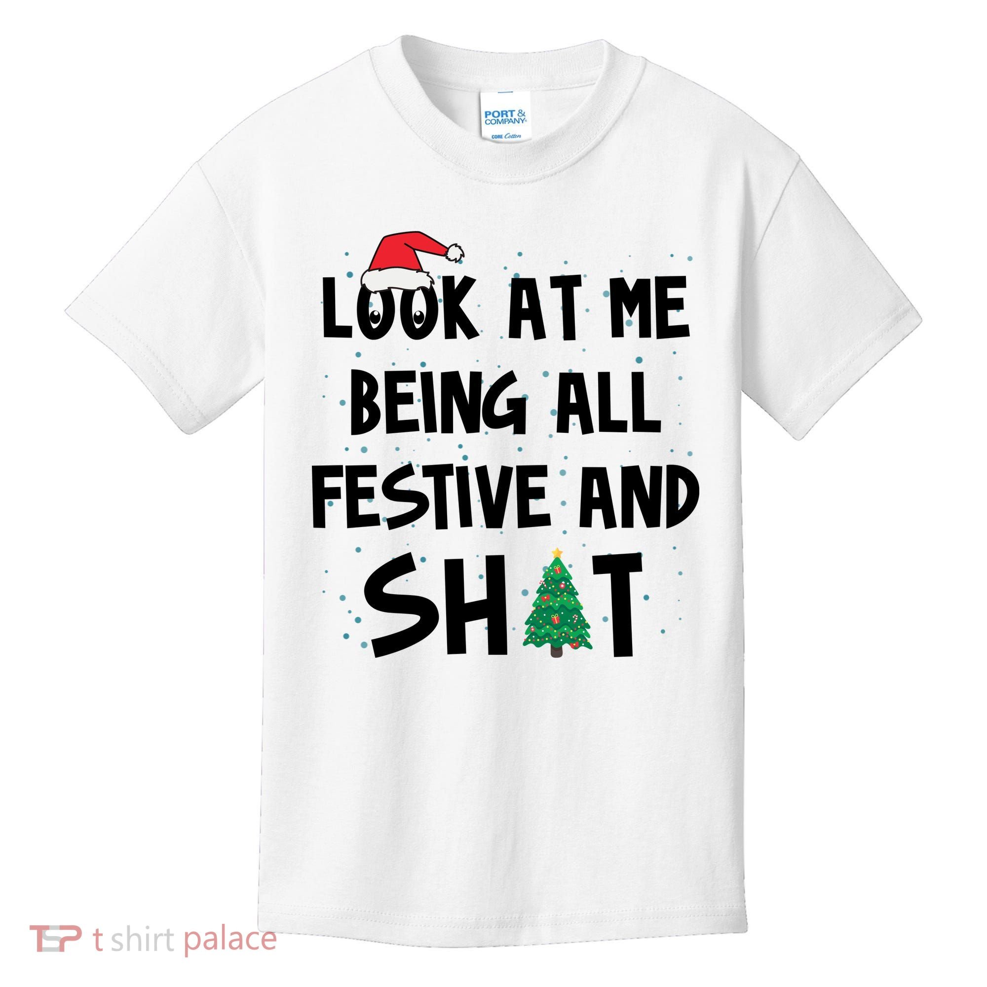 Look At Me Being All Festive And Shit Funny Christmas Kids T-Shirt