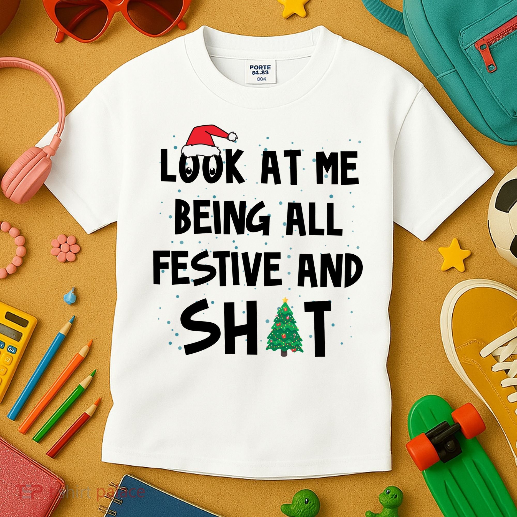 Look At Me Being All Festive And Shit Funny Christmas Kids T-Shirt