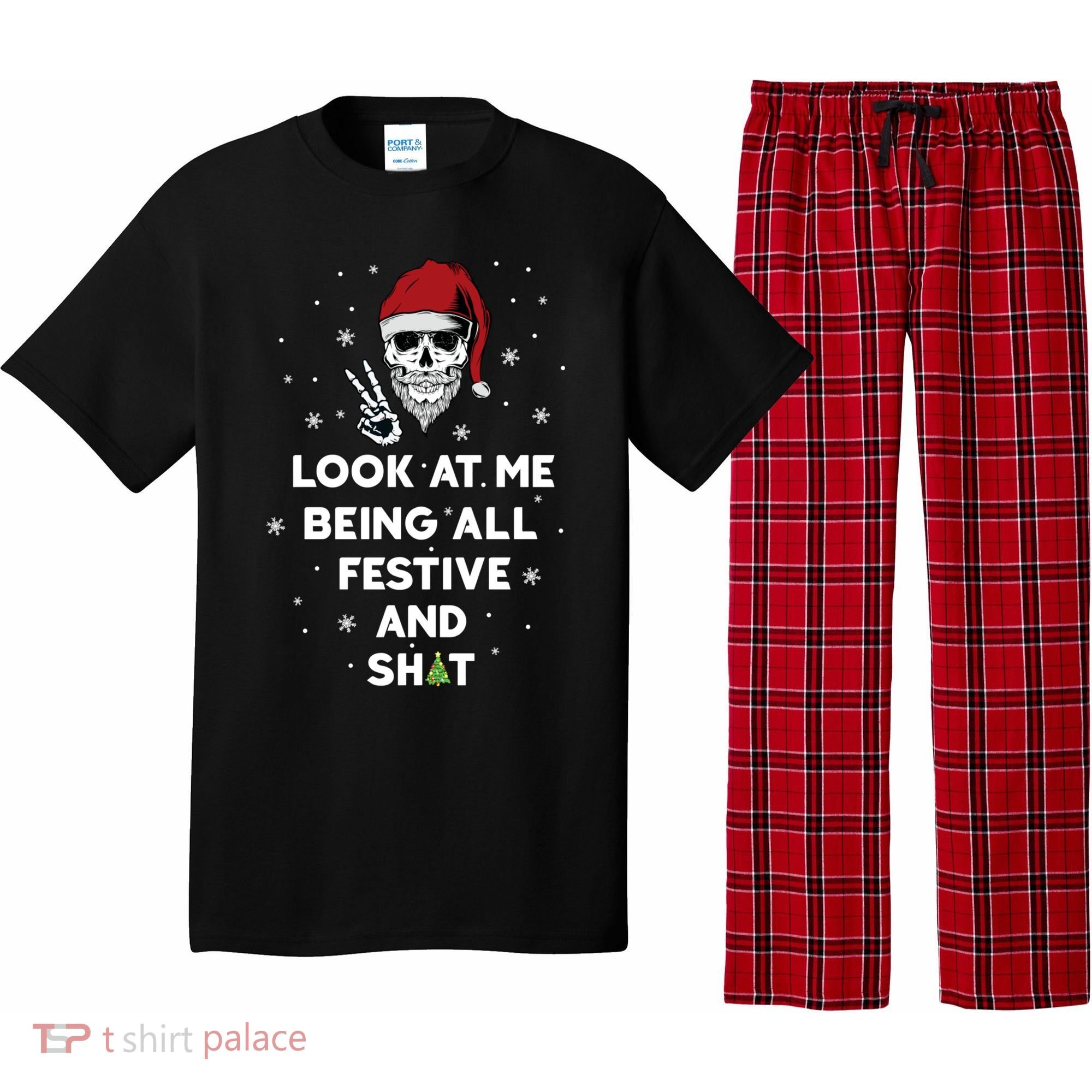 Look At Me Being All Festive And Shit Funny Santa Skeleton Pajama Set