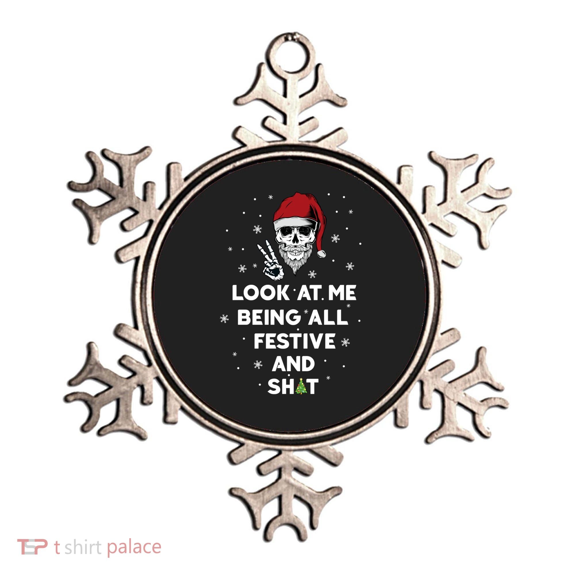 Look At Me Being All Festive And Shit Funny Santa Skeleton Ornament
