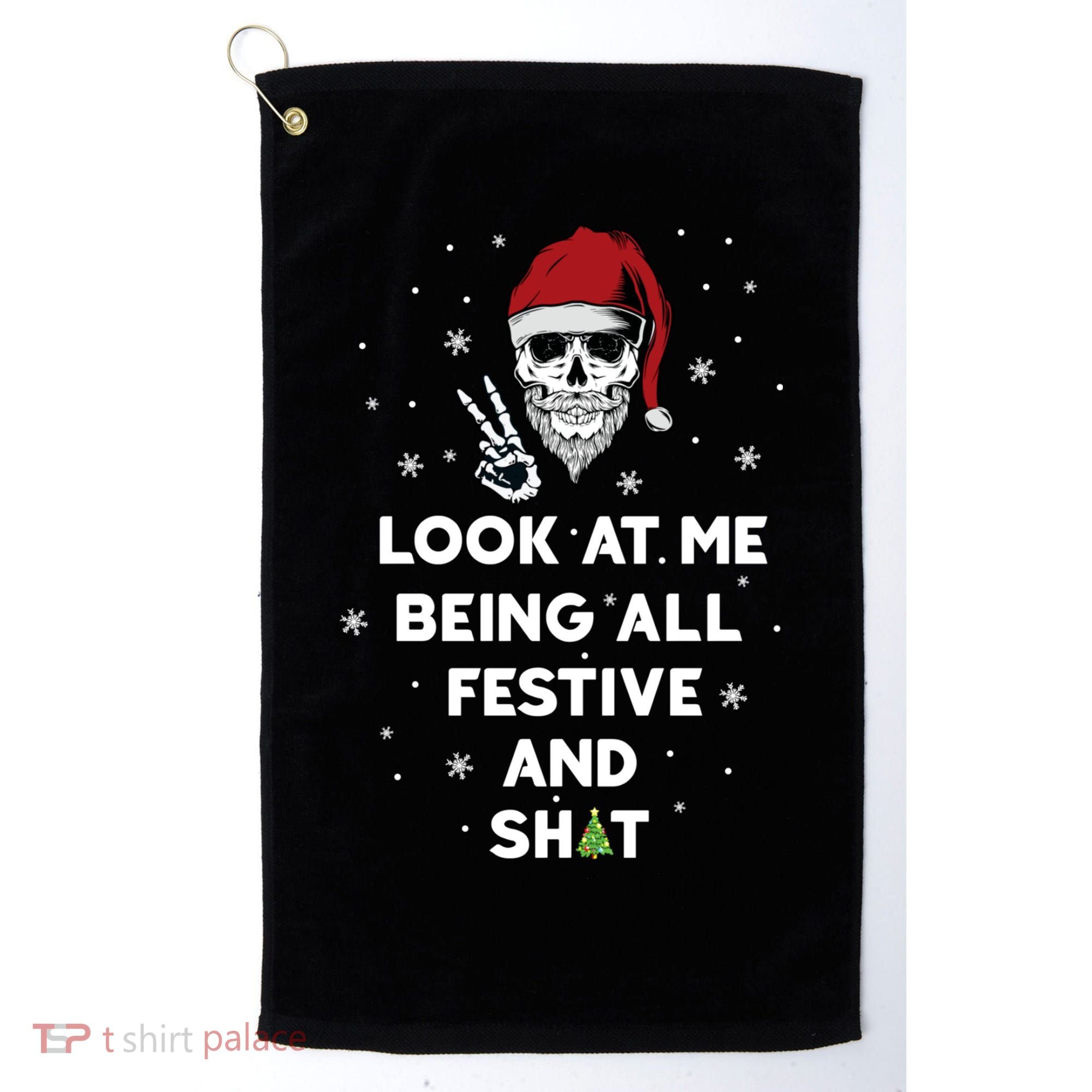 Look At Me Being All Festive And Shit Funny Santa Skeleton Golf Towel