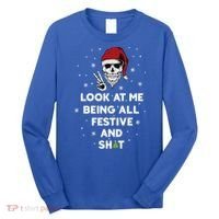 Look At Me Being All Festive And Shit Funny Santa Skeleton Long Sleeve Shirt thumb 0