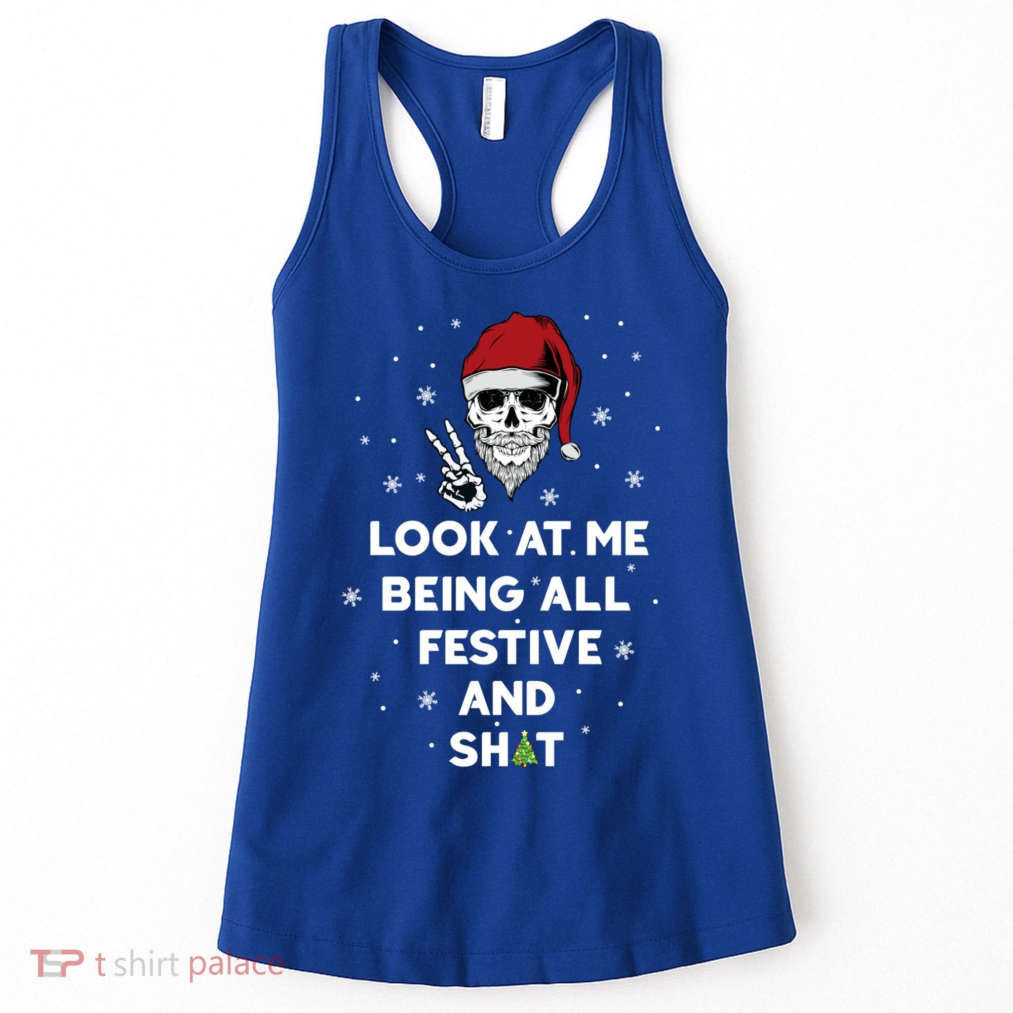 Look At Me Being All Festive And Shit Funny Santa Skeleton Women's Tank Top