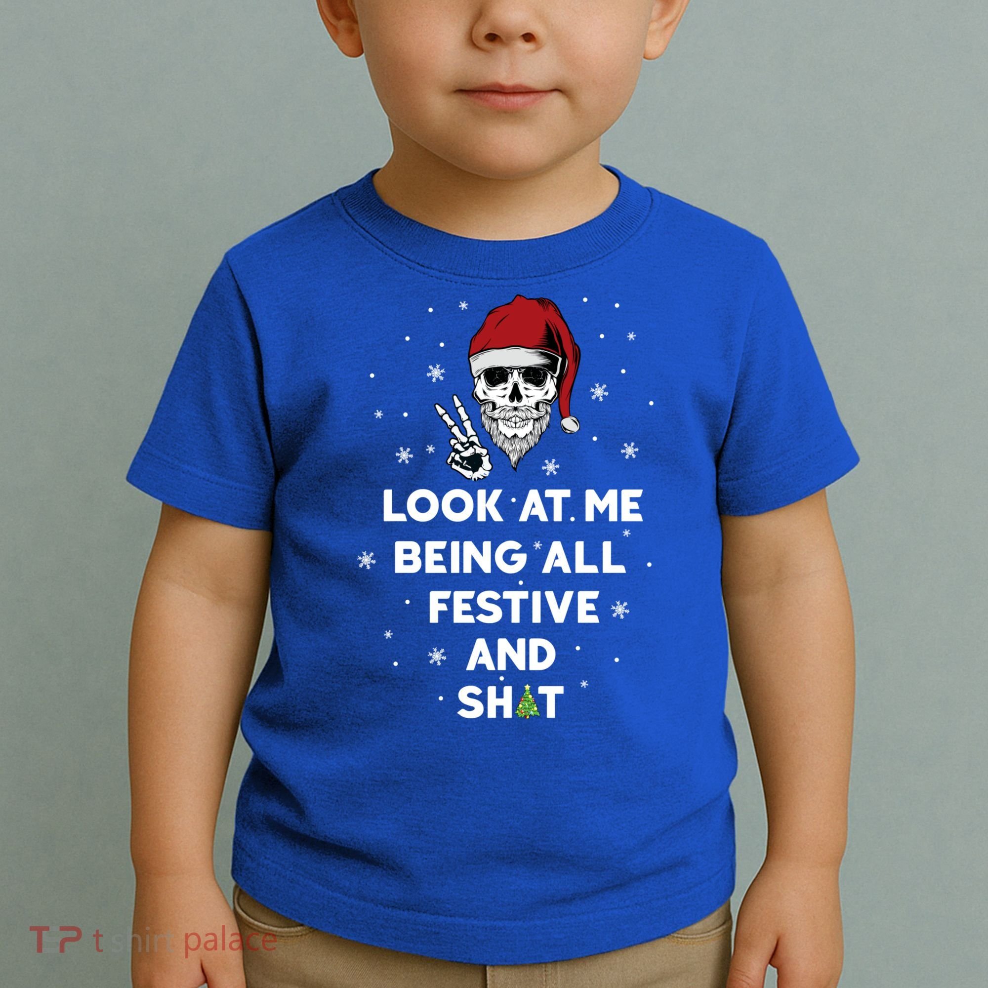 Look At Me Being All Festive And Shit Funny Santa Skeleton Toddler T-Shirt