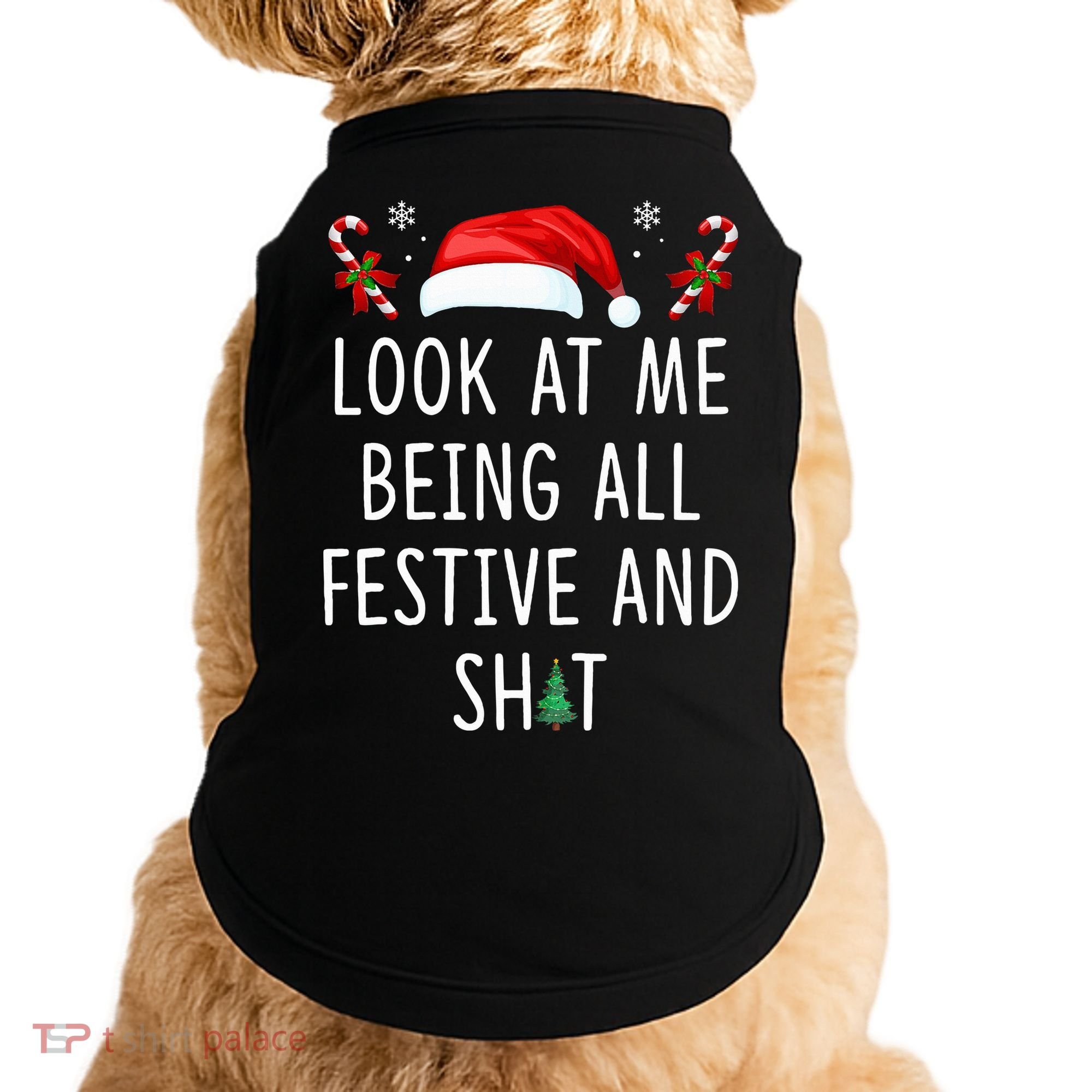 Look At Me Being All Festive And Shit Christmas Tree  Doggie Tank