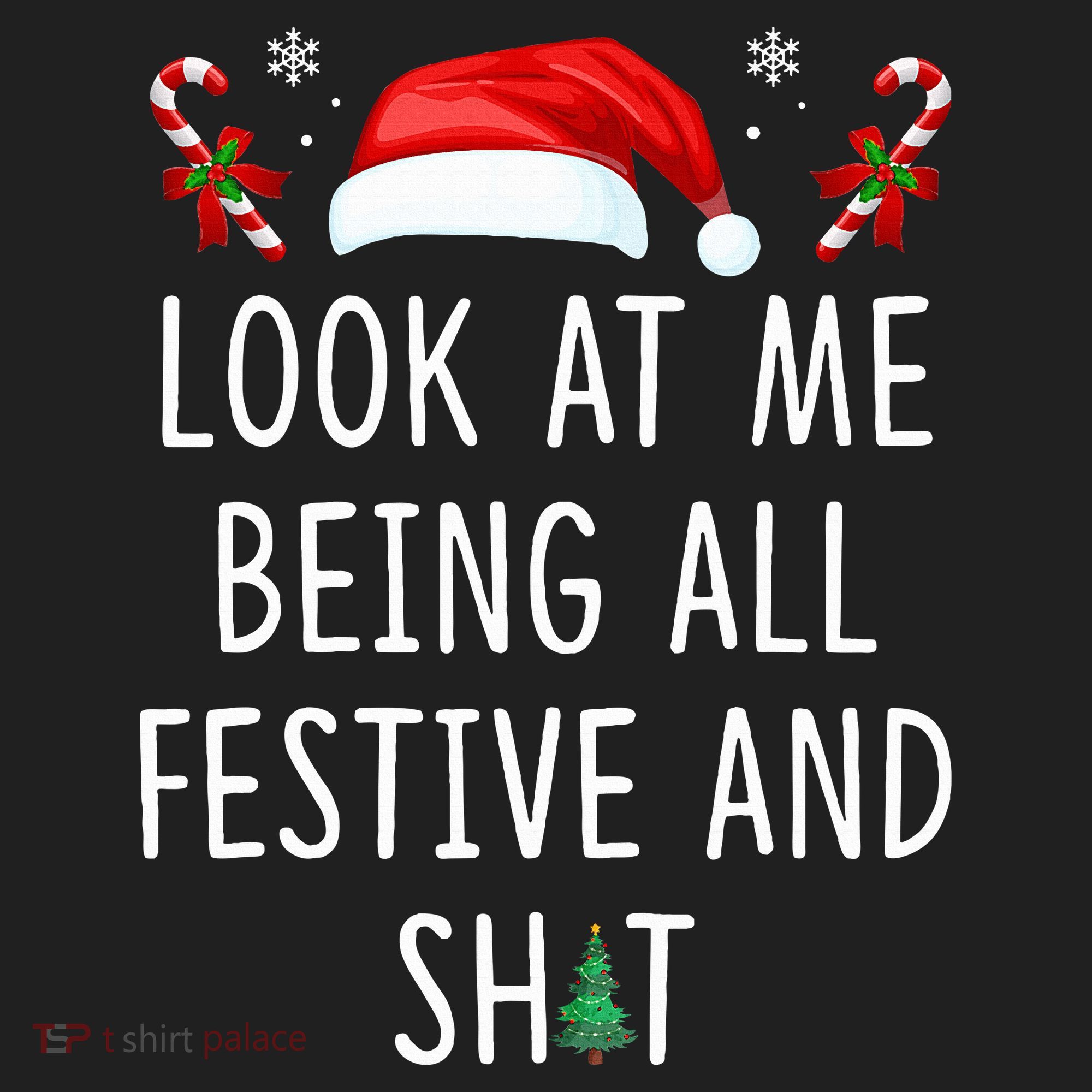 Look At Me Being All Festive And Shit Christmas Tree  Tumbler
