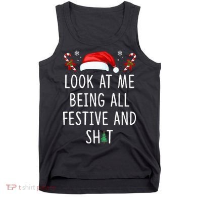 Look At Me Being All Festive And Shit Christmas Tree  Tank Top