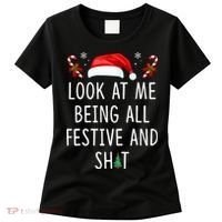 Look At Me Being All Festive And Shit Christmas Tree  Women's T-Shirt thumb 0