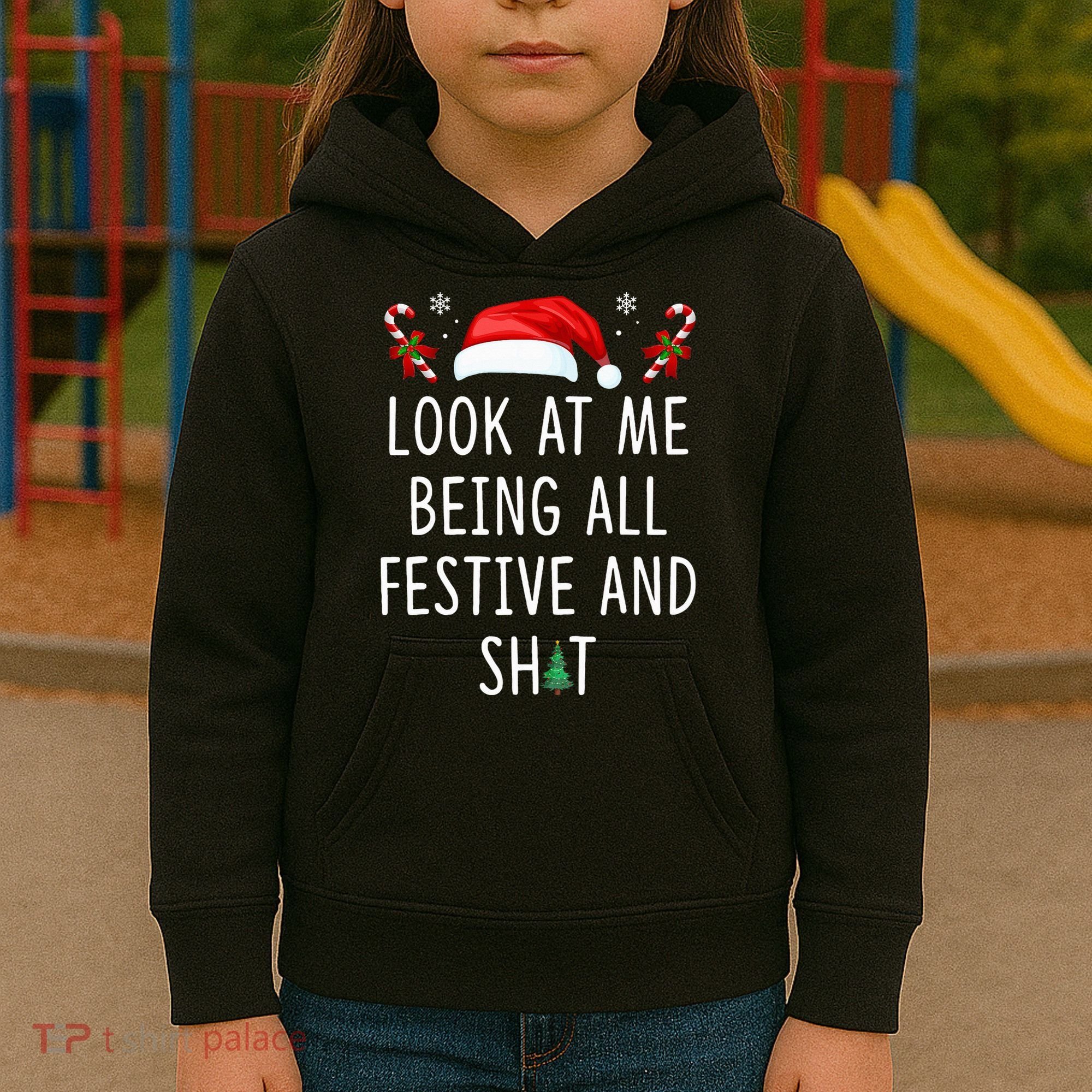 Look At Me Being All Festive And Shit Christmas Tree  Kids Hoodie