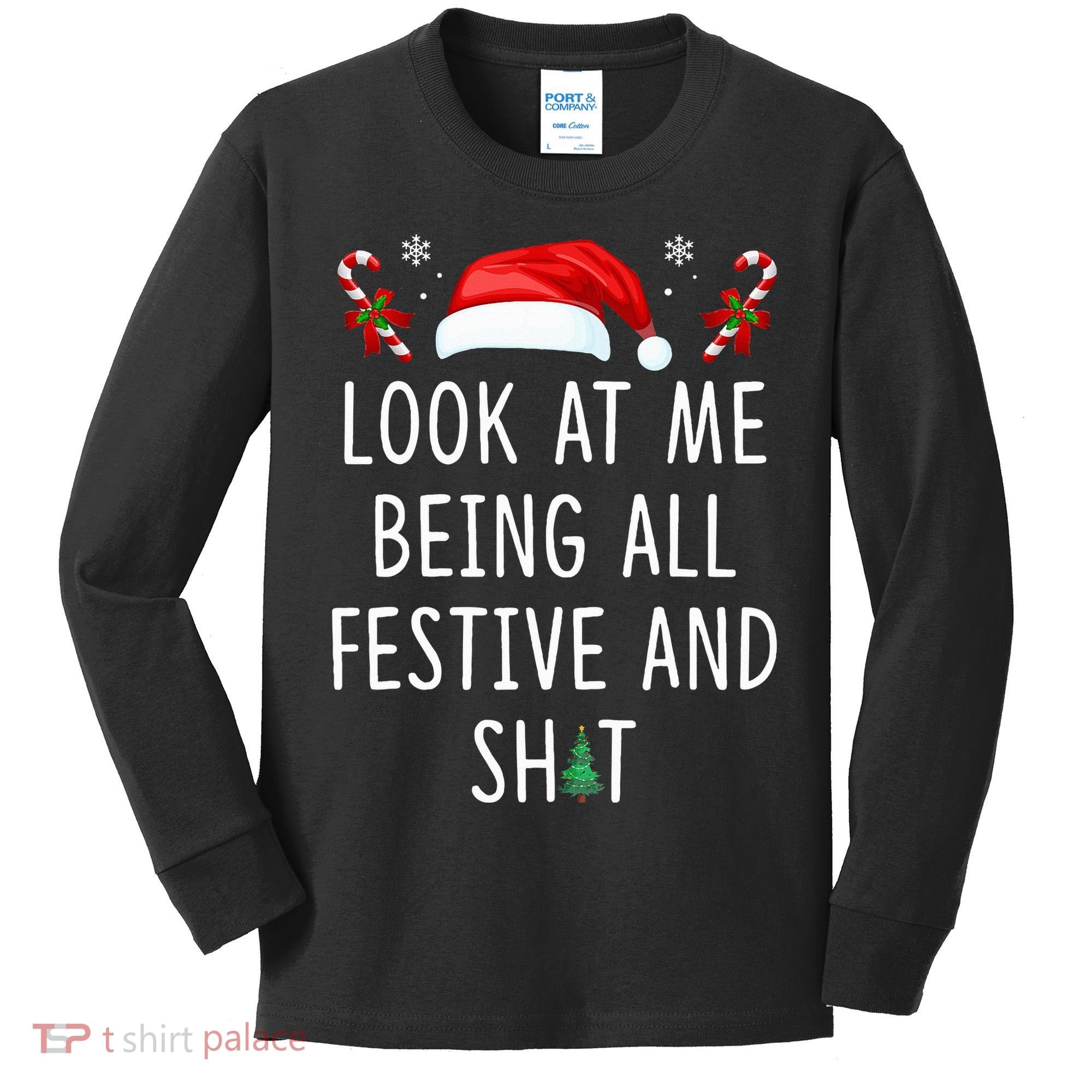 Look At Me Being All Festive And Shit Christmas Tree  Kids Long Sleeve Shirt