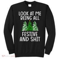 Look At Me Being All Festive And Shit Humorous Xmas Sweatshirt thumb 0