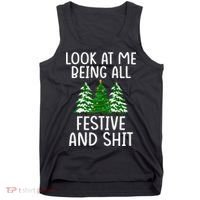 Look At Me Being All Festive And Shit Humorous Xmas Tank Top thumb 0