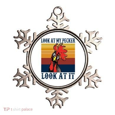Look At My Pecker Look At It Apparel Funny Chicken Design Ornament