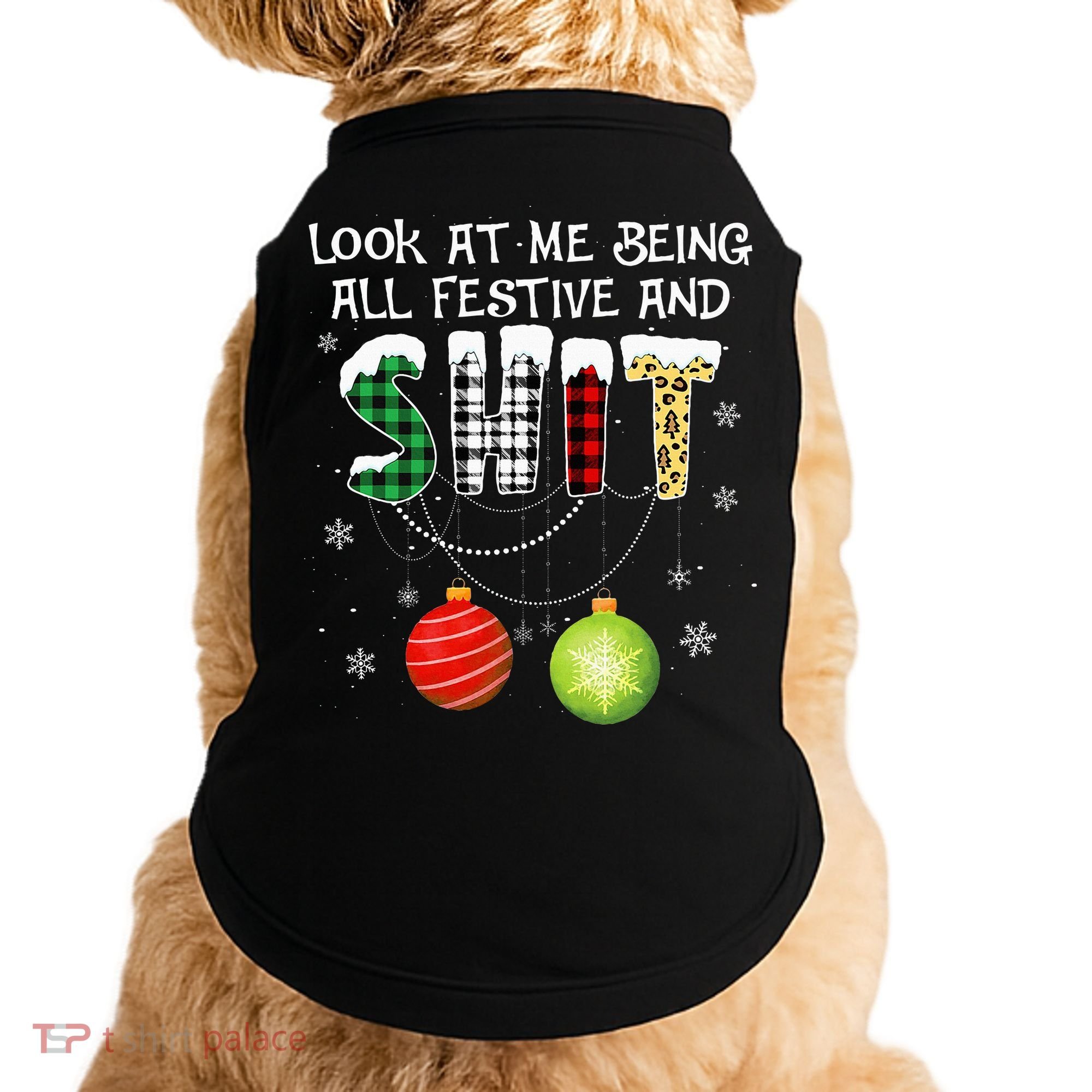 Look at Me Being All Festive Funny Christmas Saying Xmas Doggie Tank