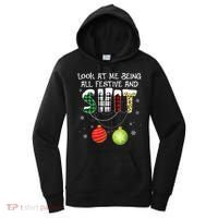 Look at Me Being All Festive Funny Christmas Saying Xmas Women's Hoodie thumb 0